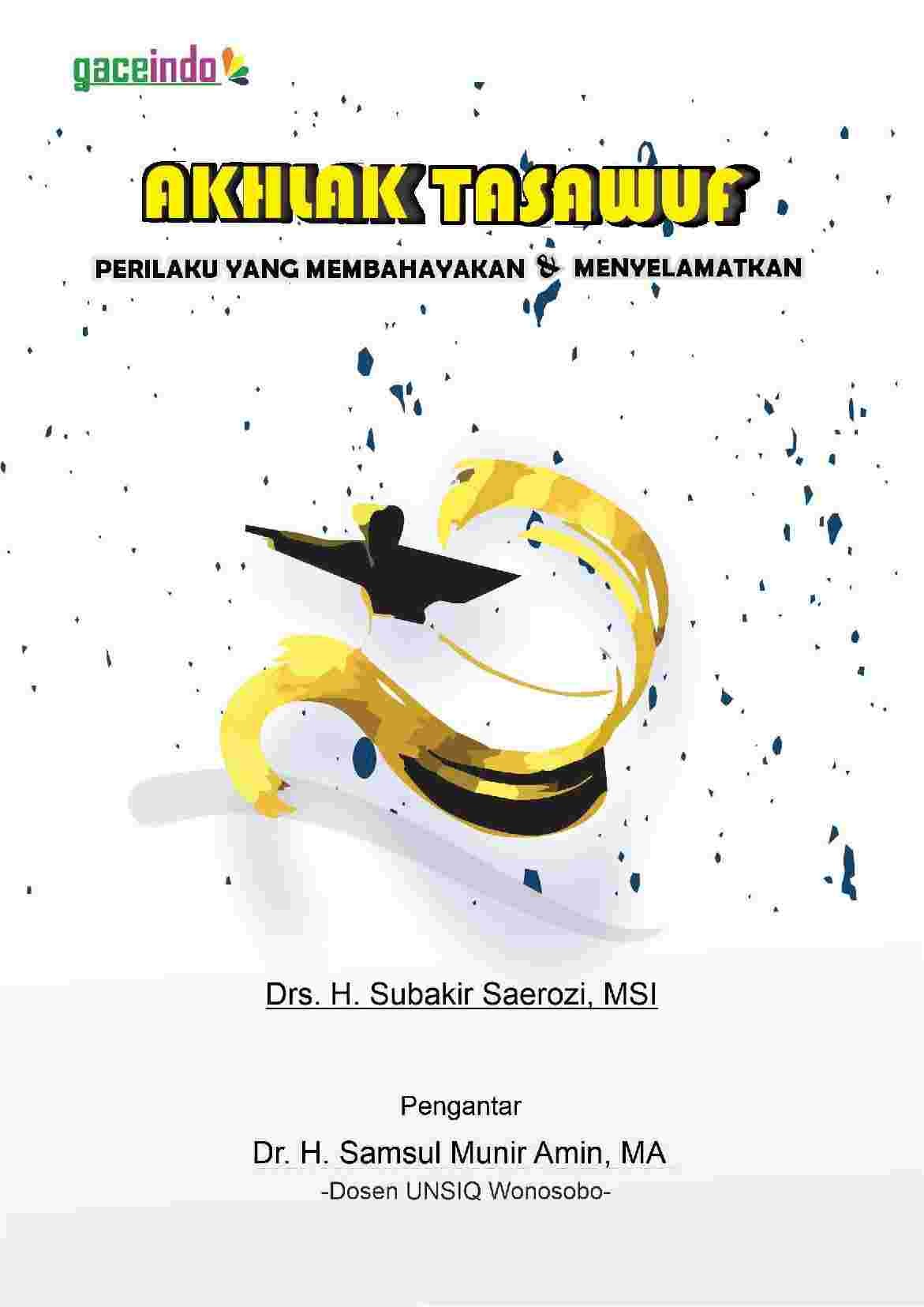 AKHLAK TASAWUF "Hal yang membahayakan dan menyelamatkan"